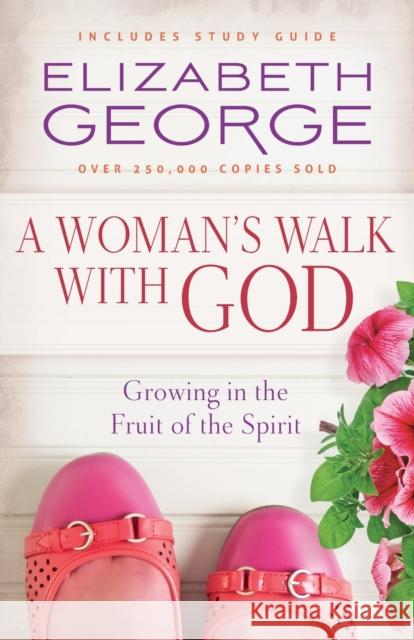 A Woman's Walk with God George, Elizabeth 9780736950916 Harvest House Publishers - książka