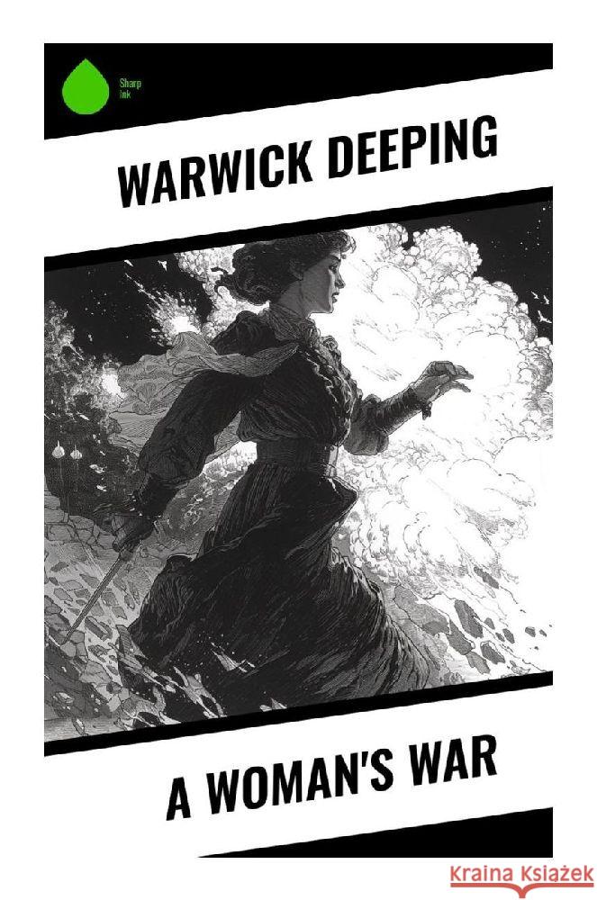 A Woman's War Deeping, Warwick 9788028357085 Sharp Ink - książka