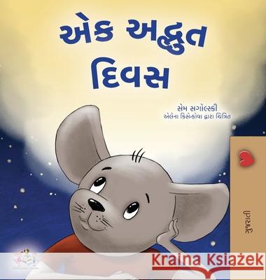 A Wonderful Day (Gujarati Book for Children) Sam Sagolski Kidkiddos Books 9781525988059 Kidkiddos Books Ltd. - książka