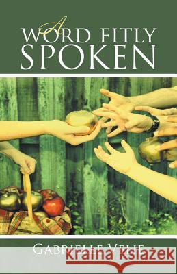 A Word Fitly Spoken Gabrielle Velie 9781635246049 Litfire Publishing - książka