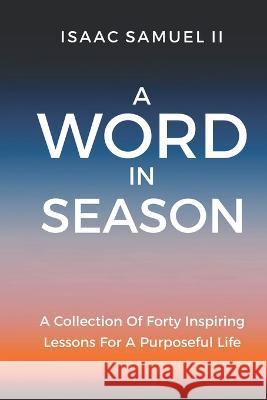 A Word In Season Isaac Samuel Kebrina Robinson  9798988105329 Check It Corporation - książka