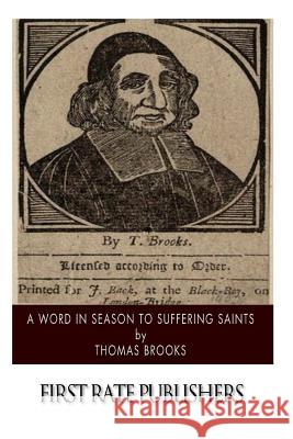 A Word in Season to Suffering Saints Thomas Brooks 9781502303080 Createspace - książka