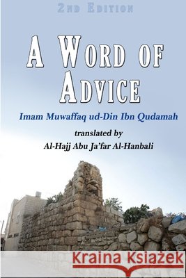 A Word of Advice Imam Muwaffaq Ud-Din Ibn Qudamah 9780244012359 Lulu.com - książka