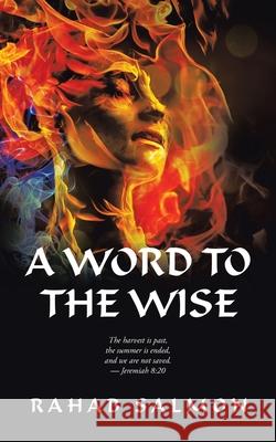 A Word to the Wise Rahab Salmon 9781665532501 Authorhouse - książka