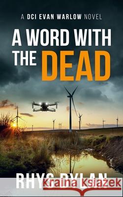 A Word With The Dead Dylan 9781915185457 Wyrmwood Books - książka