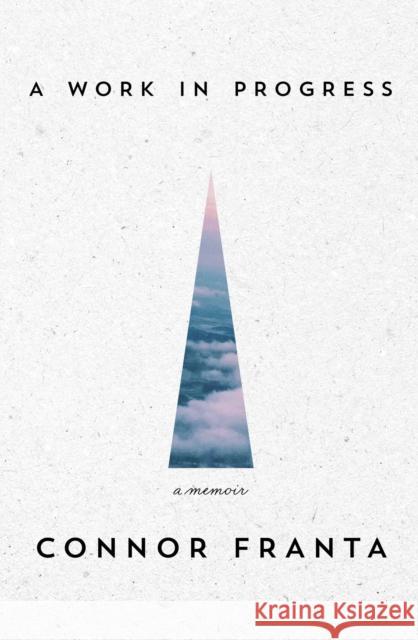 A Work in Progress: A Memoir Connor Franta 9781476791616 Simon & Schuster - książka