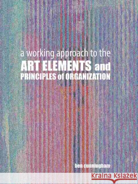 A Working Approach to the Art Cunningham 9781465254474 Kendall/Hunt Publishing Company - książka