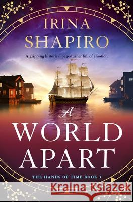 A World Apart: A gripping historical page-turner full of emotion Irina Shapiro 9781805086529 Storm Publishing Ltd - książka