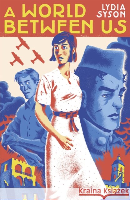 A World Between Us Lydia Syson 9781471400094  - książka
