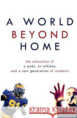 A World Beyond Home Stuart Albright 9781522712930 Createspace Independent Publishing Platform - książka