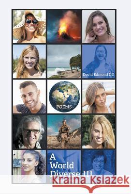 A World Diverse III: In Need of Help David Edmond 9781525520150 FriesenPress - książka