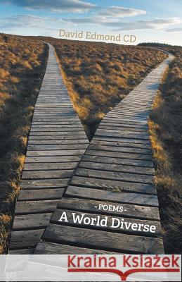 A World Diverse: Poems CD, David Edmond 9781460228821 FriesenPress - książka