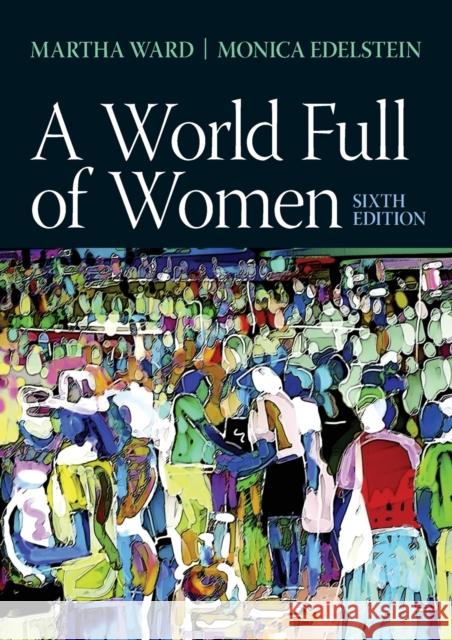 A World Full of Women Ward, Martha C. 9780205872800 Routledge - książka