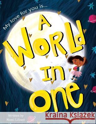 A World in One Lifowe Nomi Lifowe 9798986634302 Pillow Publishing House - książka