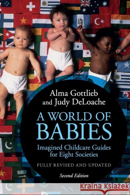 A World of Babies: Imagined Childcare Guides for Eight Societies Gottlieb, Alma 9781316502570 Cambridge University Press - książka
