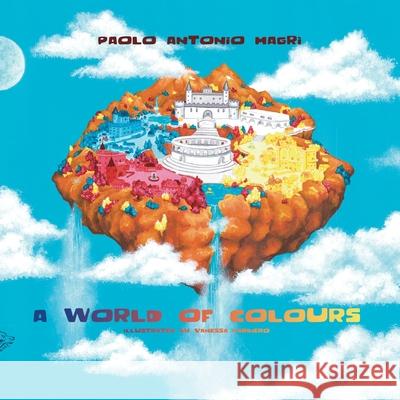 A World of Colours Magr Vanessa Bibi Barbiero Charlotte J. March 9781911424659 Black Wolf Edition & Publishing Ltd. - książka