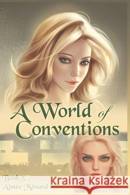 A World of Conventions Rene Menard Aimee Menard  9798841098836 Independently Published - książka