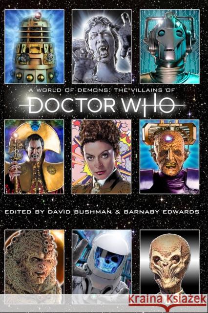 A World of Demons: The Villains of Doctor Who Barnaby Edwards David Bushman 9781949024371 Fayetteville Mafia Press - książka