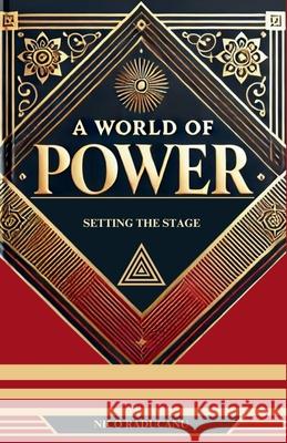 A World of Power: Setting The Stage Nico Raducanu 9781068440403 Nico Books - książka