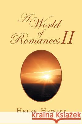 A World of Romances Ii Helen Hewitt 9781796000634 Xlibris Au - książka