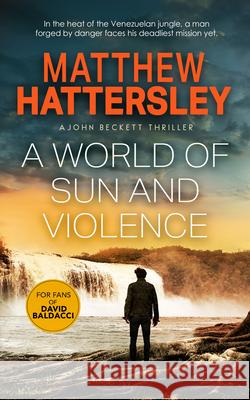 A World of Sun and Violence Matthew Hattersley 9781036700843 Vinci Books Ltd. - książka