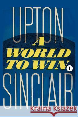 A World to Win I Upton Sinclair 9781931313070 Simon Publications - książka