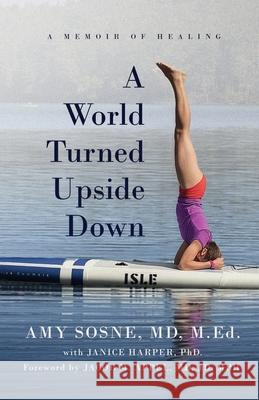 A World Turned Upside Down Amy Sosn Janice Harper Jacob M. Appe 9781968485115 Manhattan Book Group - książka