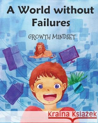 A World without Failures: Growth Mindset Maima W. Adiputri Esther P. Cordova 9783948298036 Power of Yet - książka