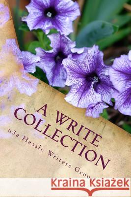 A Write Collection U3a Hessle Writers Group                 Judith Wilson Sarah Lynch 9781494280123 Createspace - książka