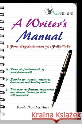 A Writer'S Manual Chandra Mishra, Suniti 9788192079622 V & S Publishers - książka