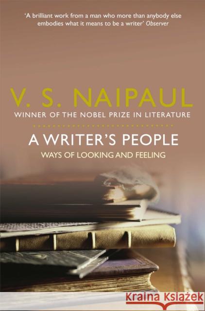 A Writer's People : Ways of Looking and Feeling V Naipaul 9780330522984 PICADOR - książka