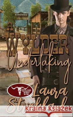 A Wylder Undertaking Laura Strickland 9781509235506 Wild Rose Press - książka