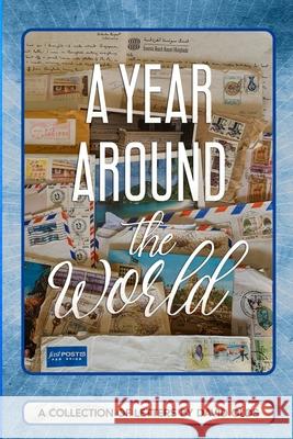 A Year Around the World: A collection of letters by David Olds David Olds Hannah Olds 9781735614700 Hannah Olds - książka