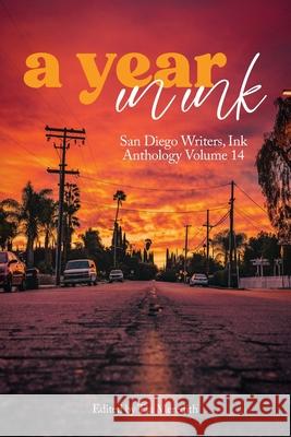 A Year in Ink Volume 14 Tia Meredith 9780999892534 San Diego Writers, Ink - książka