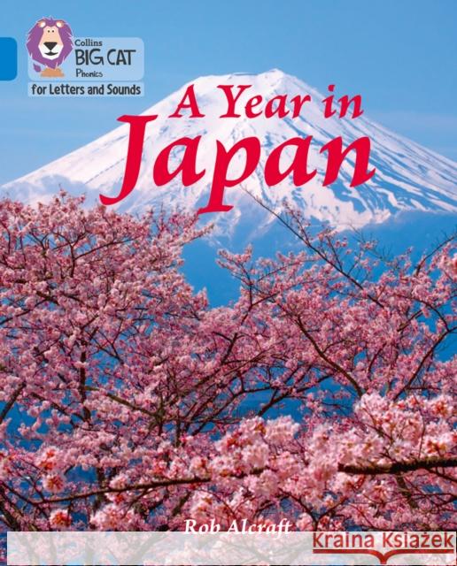 A Year in Japan: Band 04/Blue Rob Alcraft Collins Big Cat 9780008352028 HarperCollins Publishers - książka