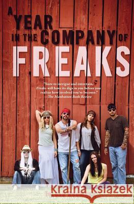 A Year in the Company of Freaks Teresa Neumann   9780983121046 All's Well House - książka