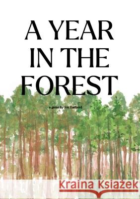 A Year In The Forest (RPG) Jon Harbord 9781445728025 Lulu.com - książka