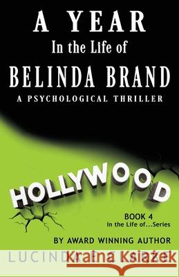 A Year in The Life of Belinda Brand: A Psychological Thriller Lucinda E Clarke 9788409314157 Lucinda E Clarke - książka