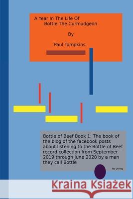 A Year in the Life of Bottle the Curmudgeon Paul Tompkins 9780578922850 Bottle of Beef - książka