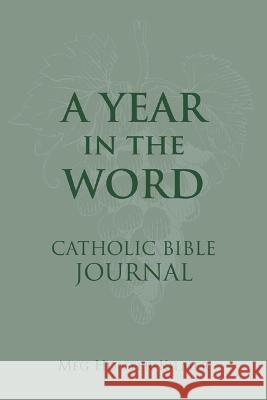A Year in the Word Catholic Bible Journal Meg Hunter-Kilmer 9781639660230 Our Sunday Visitor - książka
