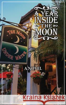 A Year Inside The Moon Sewell, Nathaniel 9781733736725 Nathaniel Sewell - książka