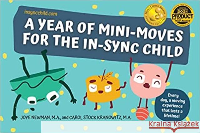 A Year of Mini-Moves for the In-Sync Child Carol Kranowitz Joye Newman 9781949177800 Future Horizons - książka