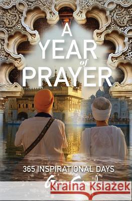 A Year of Prayer: 365 Inspirational Days Guru Singh Gurperkarma Khalsa Ram Prakash Kaur 9781511473163 Createspace - książka