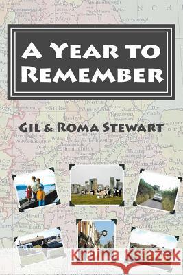 A Year to Remember Gil &. Roma Stewart 9781517716677 Createspace Independent Publishing Platform - książka