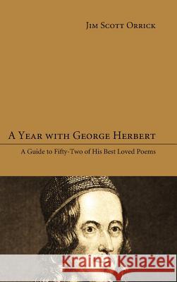 A Year with George Herbert Jim Scott Orrick 9781498259941 Wipf & Stock Publishers - książka