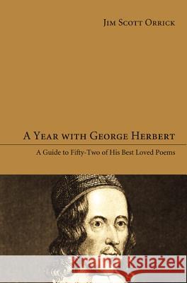 A Year with George Herbert Jim Scott Orrick 9781610972864 Wipf & Stock Publishers - książka