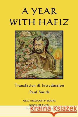 A Year with Hafiz Hafiz                                    Paul Smith 9781982080518 Createspace Independent Publishing Platform - książka