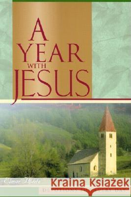 A Year with Jesus Elmer Hohle Elmer M. Hohle 9780758600974 Concordia Publishing House - książka