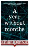A Year without Months Charles Dodd White 9781952271526 West Virginia University Press