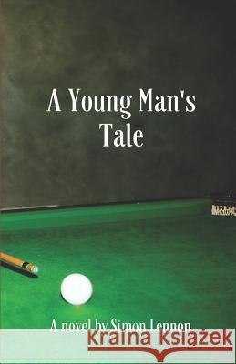 A Young Man's Tale Simon Lennon 9781925446272 Pine Hill Books - książka